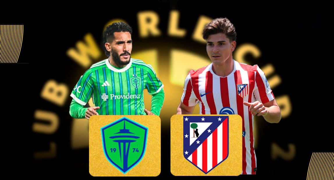 Nhận định soi kèo Seattle Sounders vs Atletico Madrid lúc 05h00 ngày 20/6/2025